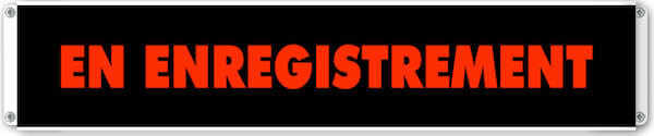 afficheur lumineux de signalisation EN ENGISTREMENT