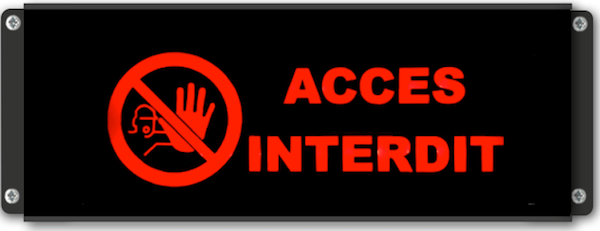   Afficheur Lumineux Acces interdit avec pictogramme defense d'entrer