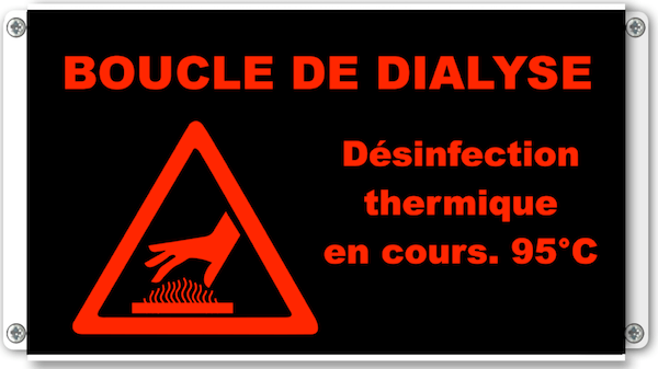 afficheur lumineux de signalisation boucle de dialyse désinfection thermique en cours pictogramme brulure