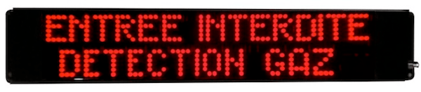 Afficheur lumineux Entree Interdite detection Gaz