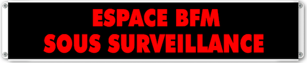 afficheur lumineux de signalisation ESPACE BFM SOUS SURVEILLANCE