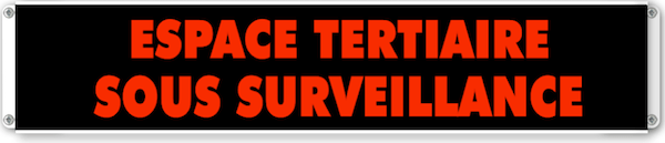 afficheur lumineux de signalisation ESPACE TERTIAIRE SOUS SURVEILLANCE
