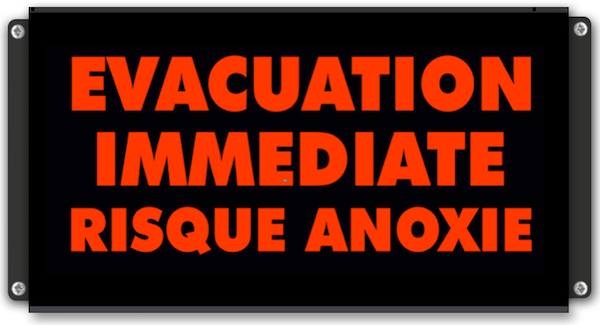 Afficheur lumineux evacuation immediate risque anoxie