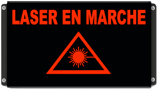   Afficheur Lumineux Laser en marche avec pictogramme laser