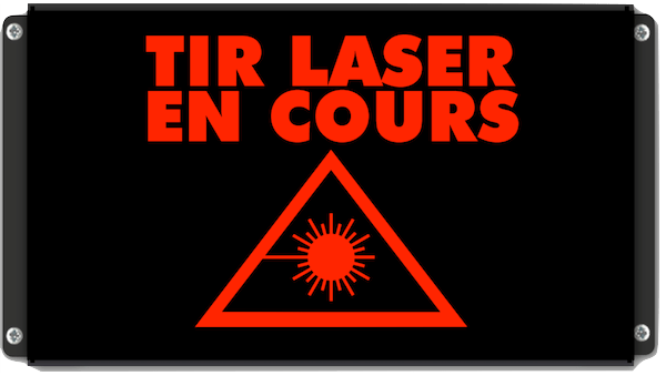Afficheur lumineux Tir Laser En Cours avec pictogramme laser