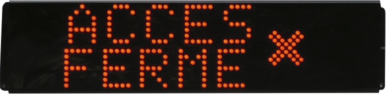 Afficheur lumineux acces ferme pictogramme
