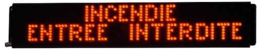 Afficheur lumineux incendie entree interdite