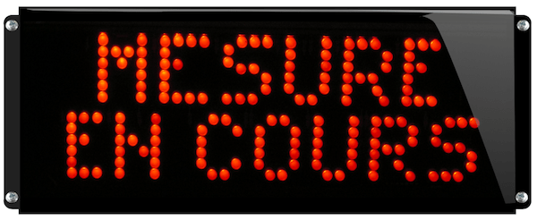 Afficheur lumineux Mesure en cours