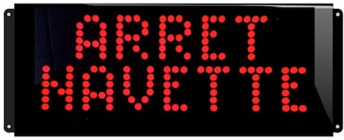 Afficheur lumineux Arrêt Navette