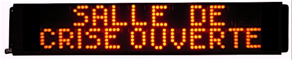 Afficheur lumineux SSalle de Crise Ouverte